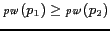${\mathpzc{pw}}(p_1) \geq {\mathpzc{pw}}(p_2)$