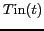 ${T\textrm{in}}(t)$