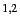 $ ^{1,2}$
