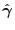 $\hat{\bm{\gamma}}$