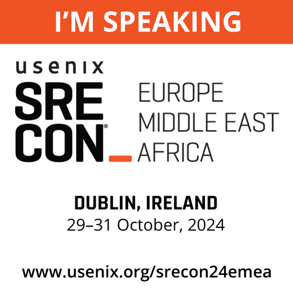 I'm Speaking at SREcon24 Europe/Middle East/Africa button